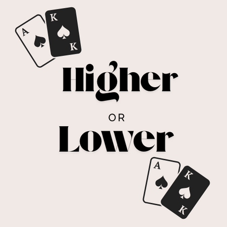 Higher or Lower